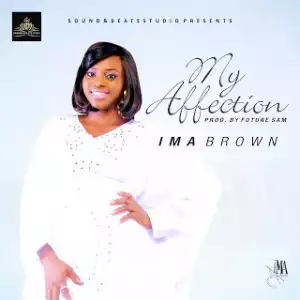 Ima Brown - My Affection